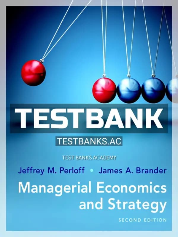 Cover for Test Bank for Managerial Economics and Strategy 2nd Edition by Perloff