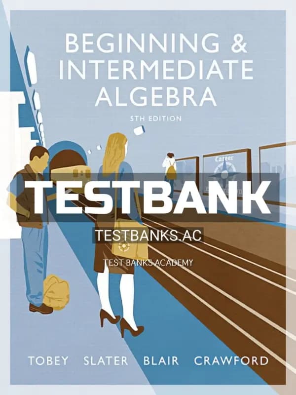 Cover for Test Bank for Beginning and Intermediate Algebra 5th Edition by Tobey