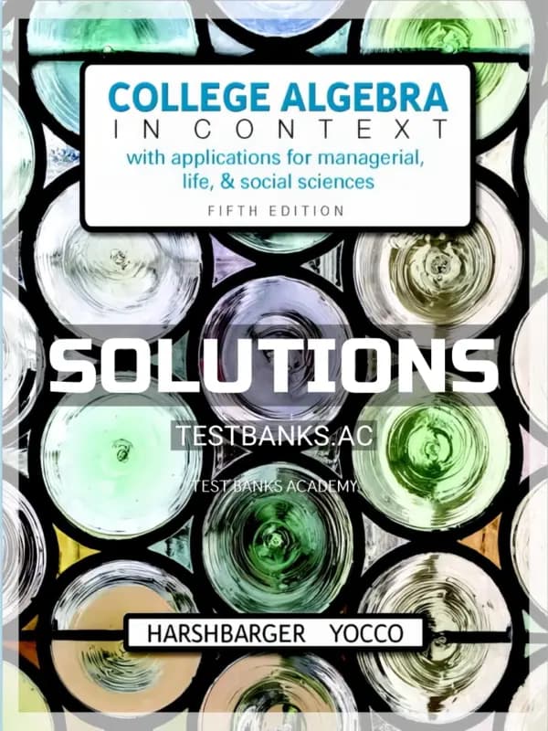 Solutions Manual for College Algebra in Context 5th Edition by Harshbarger cover