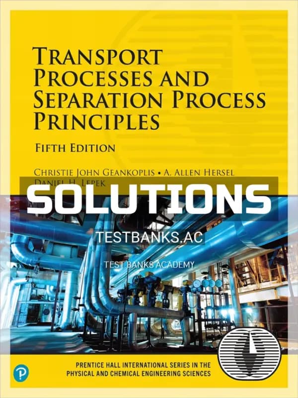 Cover for Solutions Manual for Transport Processes and Separation Process Principles 5th Edition by Geankoplis
