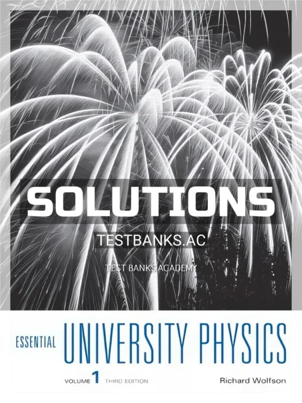 Cover for Solutions Manual for Essential University Physics 3rd Edition by Richard Wolfson