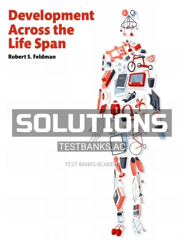 Cover for Solutions Manual for Development Across the Life Span 8th Edition by Feldman