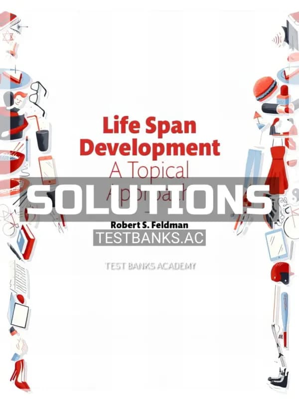 Cover for Solutions Manual for Life Span Development A Topical Approach 3rd Edition by Feldman