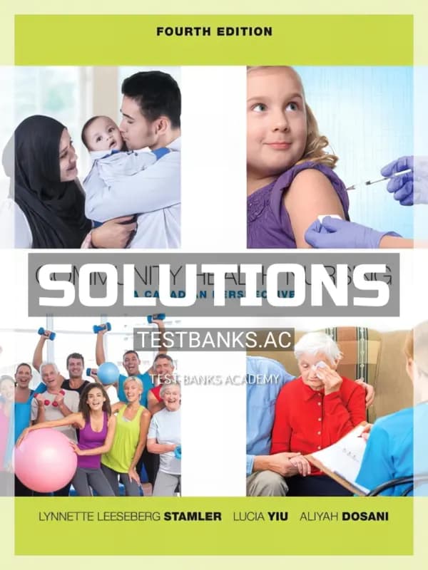 Cover for Solutions Manual for Community Health Nursing A Canadian Perspective 4th CA Edition by Stamler