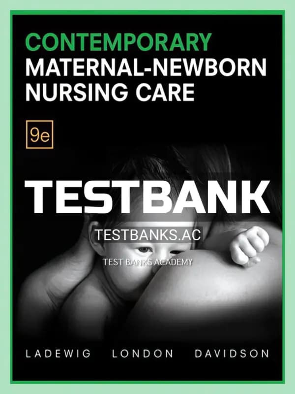 Cover for Test Bank for Contemporary Maternal Newborn Nursing 9th Edition by Ladewig