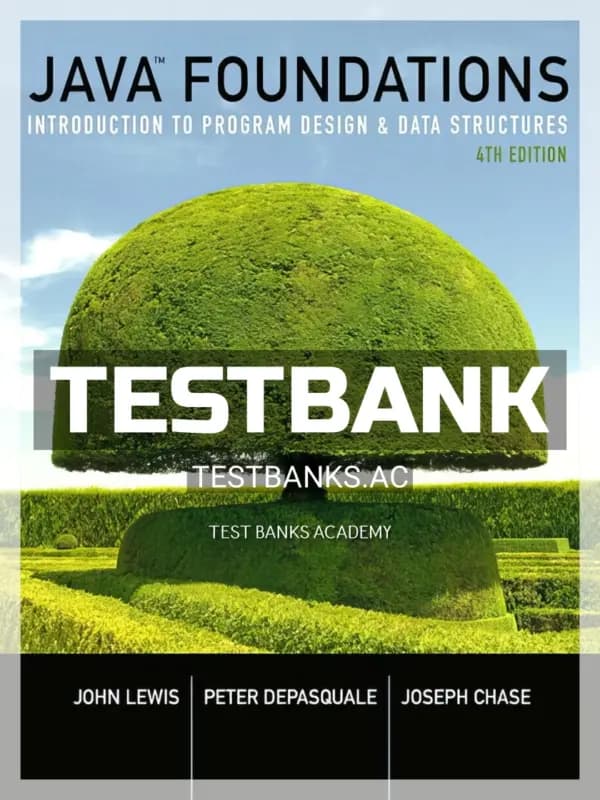 Cover for Test Bank for Java Foundations Introduction to Program Design and Data Structures 4th Edition by Lewis
