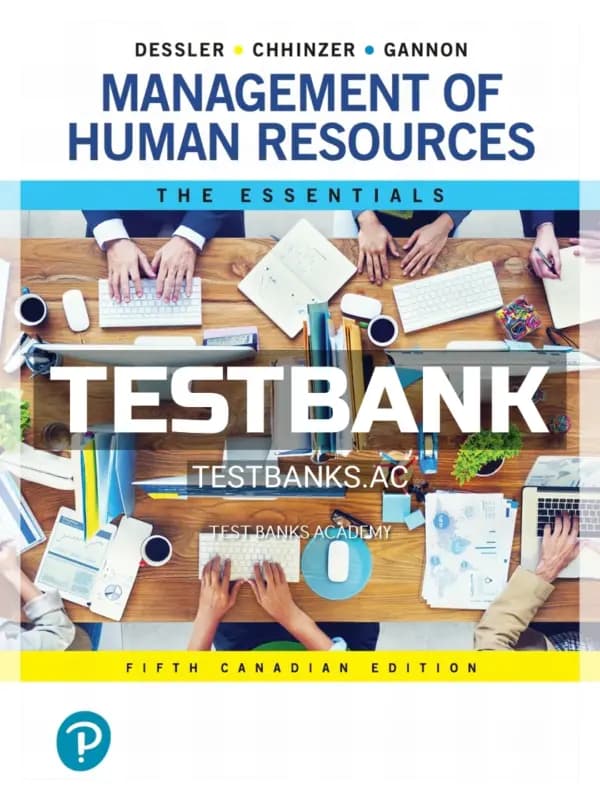 Cover for Test Bank for Management of Human Resources The Essentials 5th CA Edition by Dessler