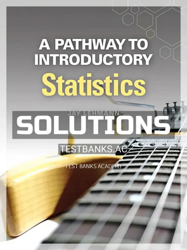 Cover for Solutions Manual for Pathway to Introductory Statistics 1st Edition by Lehmann