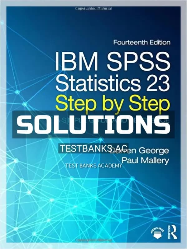 Cover for Solutions Manual for IBM SPSS Statistics 23 Step by Step A Simple Guide and Reference 14th Edition by George