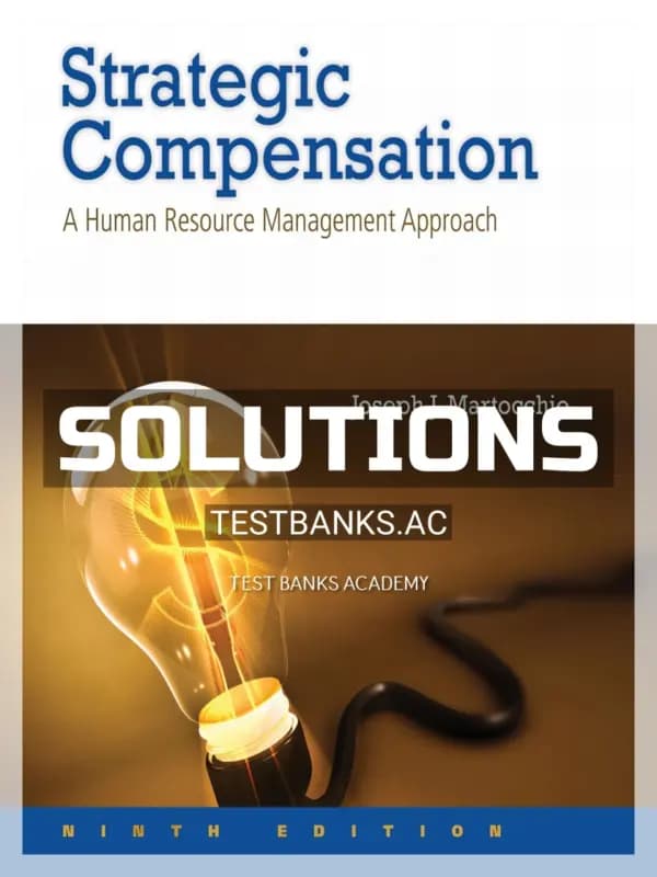 Cover for Solutions Manual for Strategic Compensation A Human Resource Management Approach 9th Edition by Martocchio