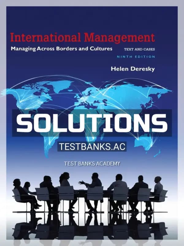 Cover for Solutions Manual for International Management Managing Across Borders and Cultures Text and Cases 9th Edition by Deresky