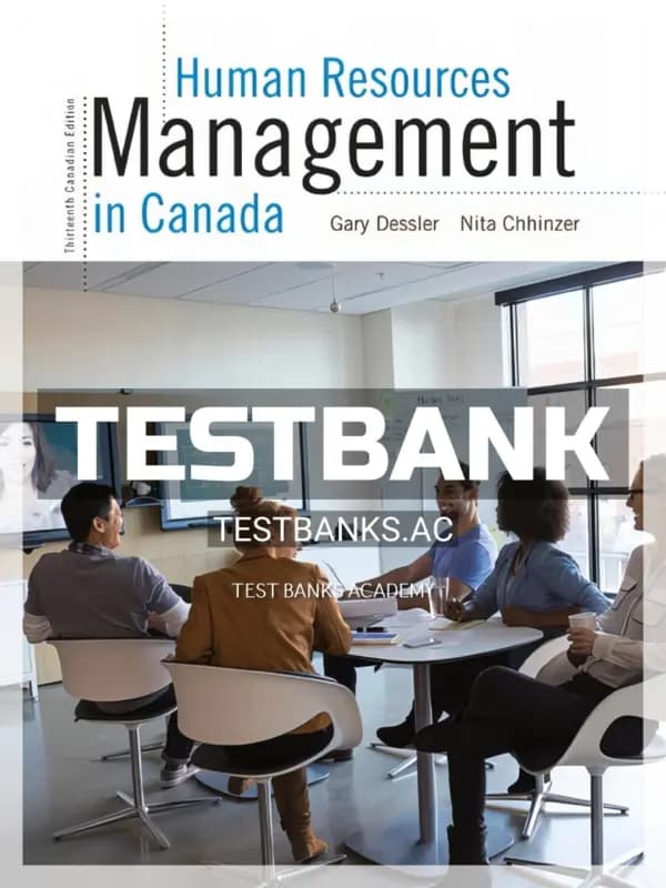 Cover for Test Bank for Human Resources Management in Canada 13th CA Edition by Dessler