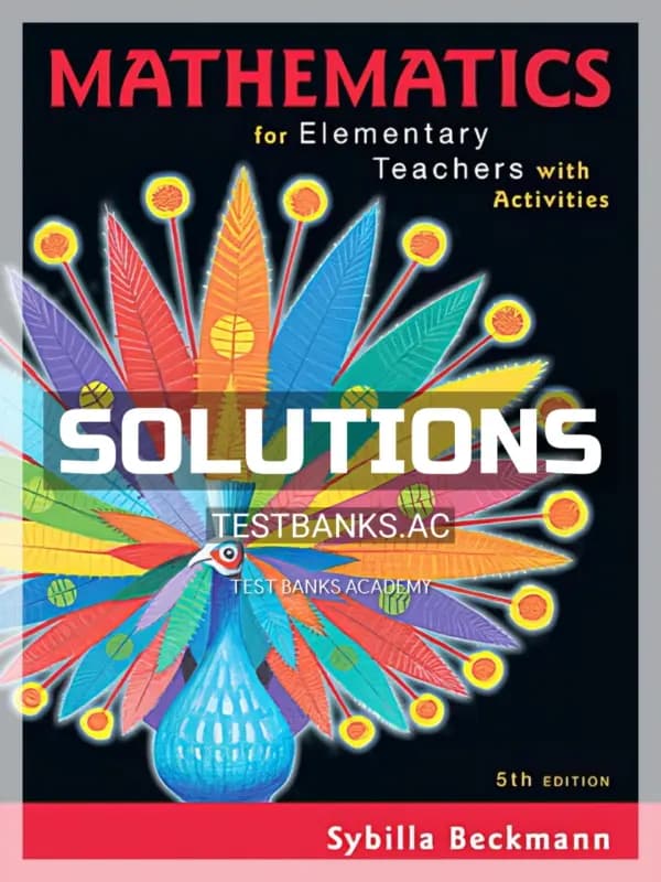Cover for Solutions Manual for Mathematics for Elementary Teachers 5th Edition by Beckmann