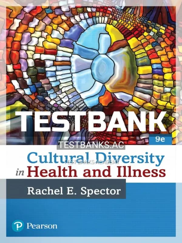 Cover for Test Bank for Cultural Diversity in Health and Illness 9th Edition by Spector