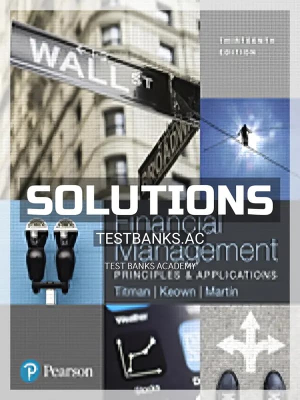 Cover for Solutions Manual for Financial Management Principles and Applications 13th Edition by Titman