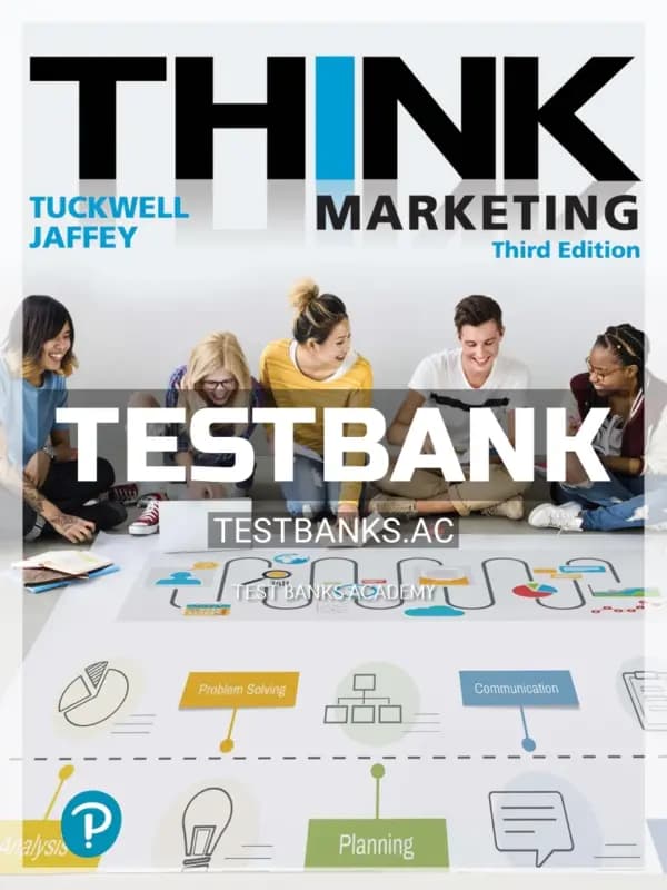 Cover for Test Bank for THINK Marketing 3rd CA Edition by Tuckwell