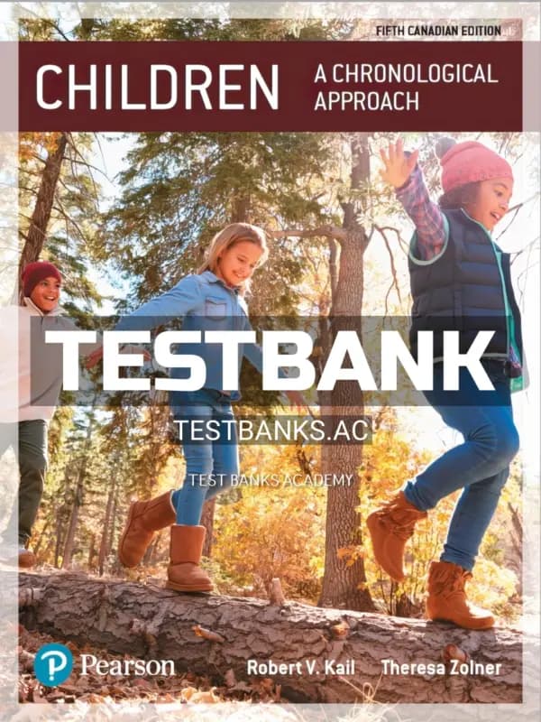 Cover for Test Bank for Children A Chronological Approach 5th CA Edition by Kail