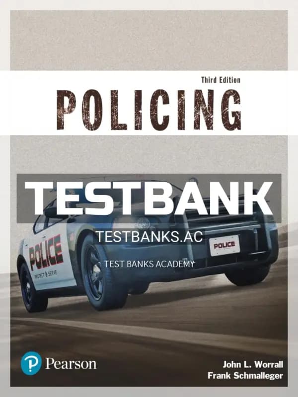 Cover for Test Bank for Policing 3rd Edition by Worrall