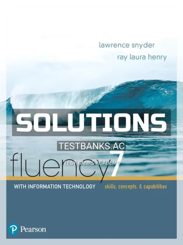 Cover for Solutions Manual for Fluency with Information Technology 7th Edition by Snyder
