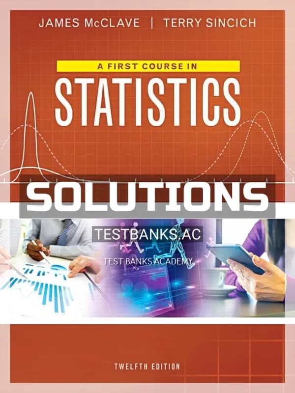 Cover for Solutions Manual for First Course in Statistics 12th Edition by McClave