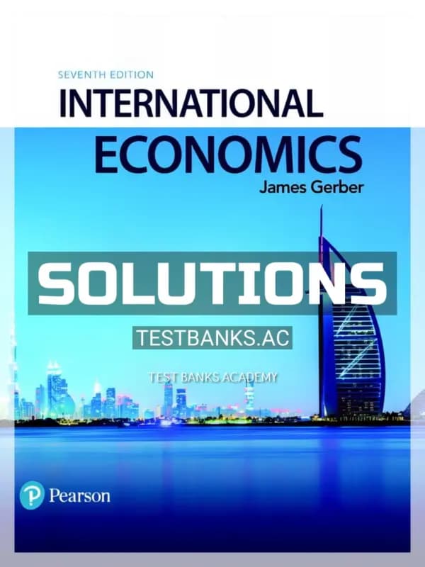Solutions Manual for International Economics 7th Edition by Gerber cover