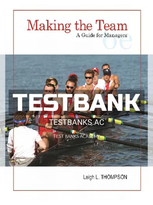 Cover for Test Bank for Making the Team A Guide for Managers 6th Edition by Thompson