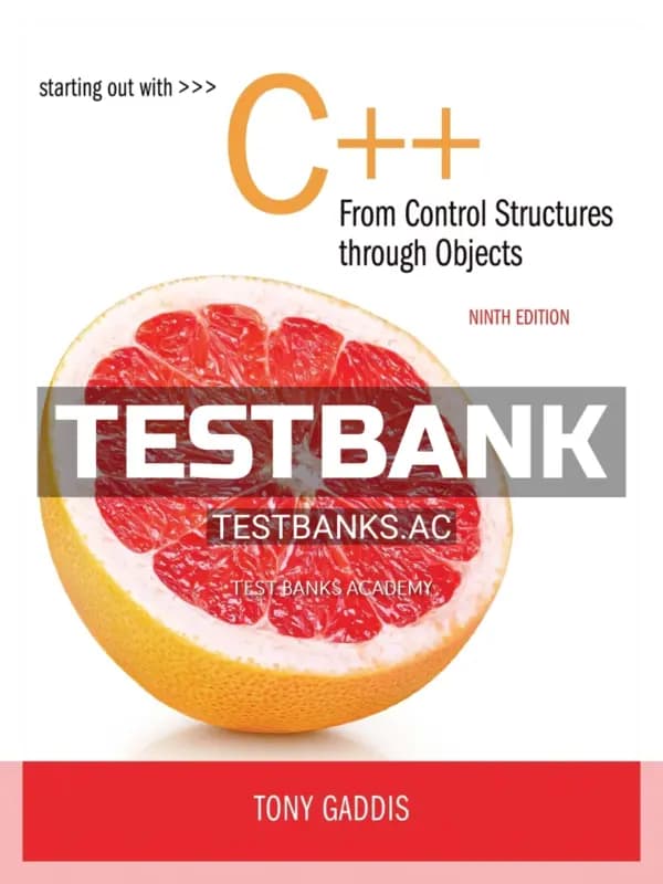 Cover for Test Bank for Starting Out with C++ from Control Structures to Objects 9th Edition by Gaddis