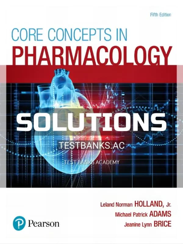 Cover for Solutions Manual for Core Concepts in Pharmacology 5th Edition by Holland