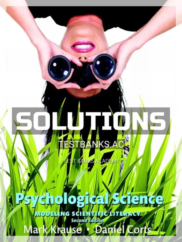 Cover for Solutions Manual for Psychological Science Modeling Scientific Literacy 2nd Edition by Krause
