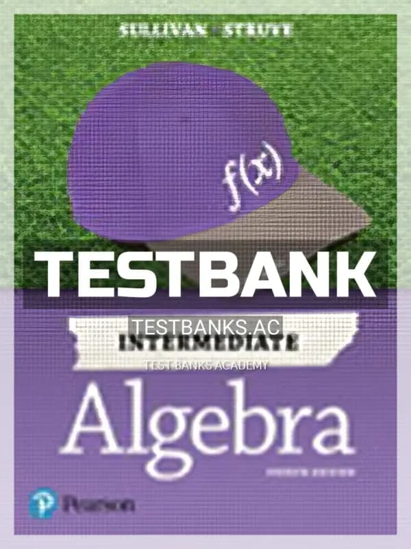 Cover for Test Bank for Intermediate Algebra 4th Edition by Sullivan