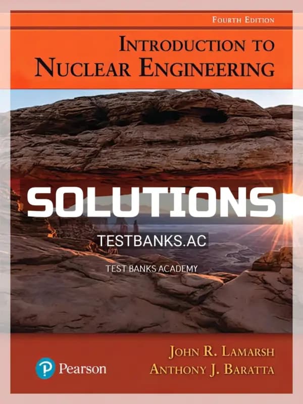 Cover for Solutions Manual for Introduction to Nuclear Engineering 4th Edition by Lamarsh