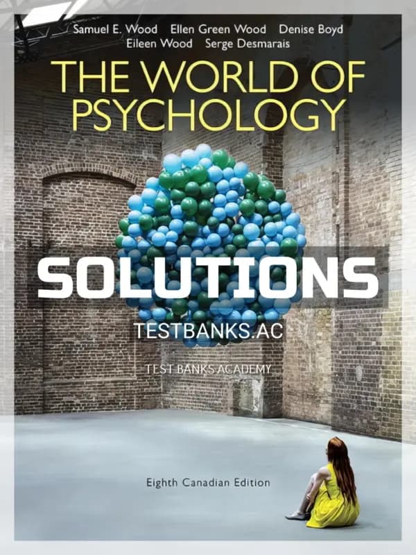 Cover for Solutions Manual for World of Psychology 8th CA Edition by Wood