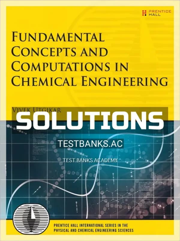 Cover for Solutions Manual for Fundamental Concepts and Computations in Chemical Engineering 1st Edition by Utgikar