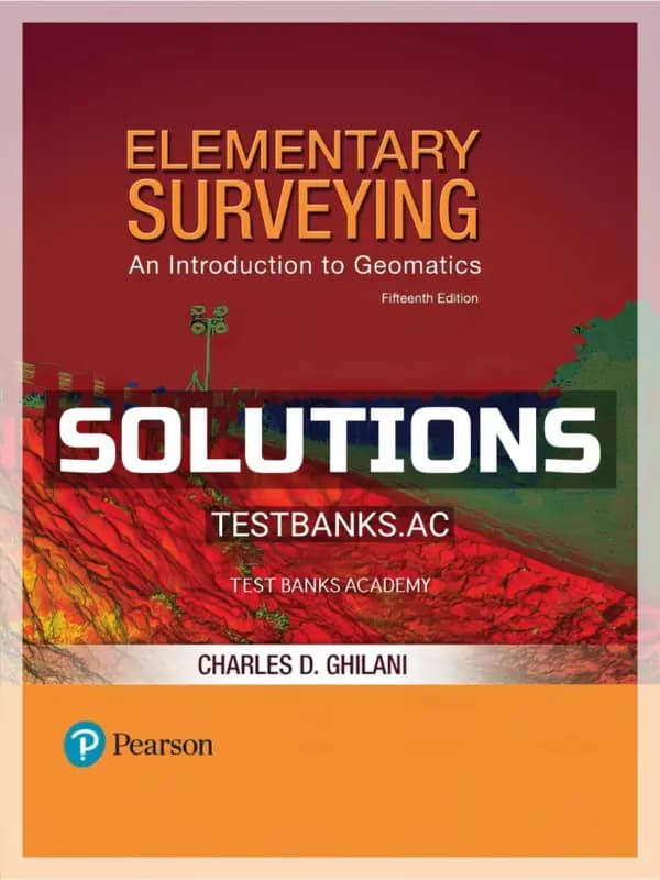 Cover for Solutions Manual for Elementary Surveying An Introduction to Geomatics 15th Edition by Ghilani