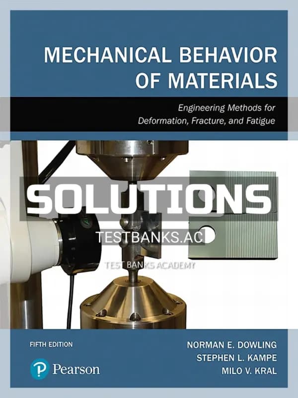 Cover for Solutions Manual for Mechanical Behavior of Materials 5th Edition by Dowling