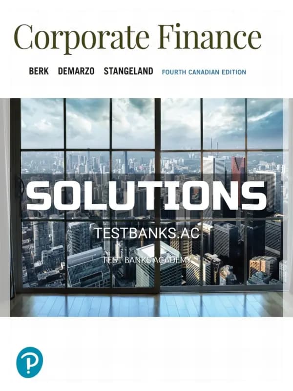 Cover for Solutions Manual for Corporate Finance 4th CA Edition by Berk