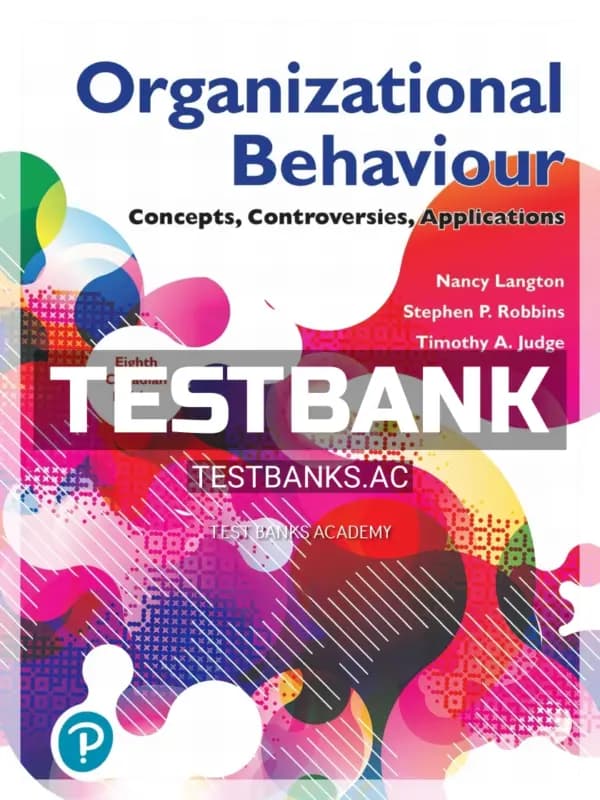 Cover for Test Bank for Organizational Behaviour Concepts Controversies Applications 8th CA Edition by Langton