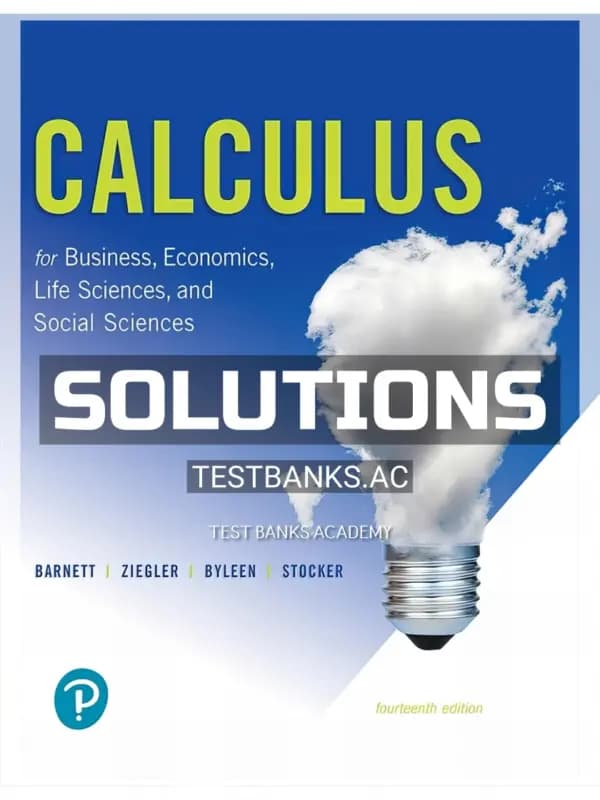Cover for Solutions Manual for Calculus for Business Economics Life Sciences and Social Sciences 14th Edition by Barnett
