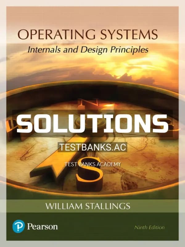 Cover for Solutions Manual for Operating Systems Internals and Design Principles 9th Edition by Stallings