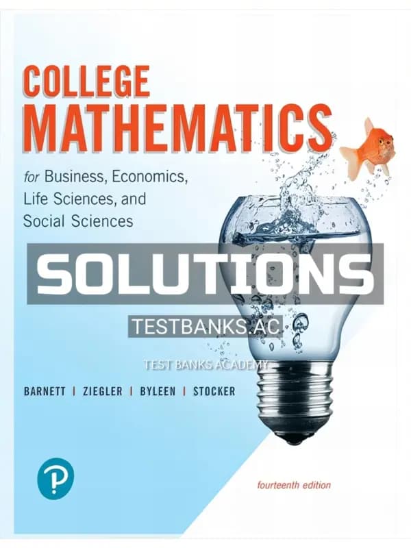 Cover for Solutions Manual for College Mathematics for Business Economics Life Sciences and Social Sciences 14th Edition by Barnett