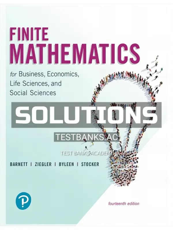 Cover for Solutions Manual for Finite Mathematics for Business Economics Life Sciences and Social Sciences 14th Edition by Barnett