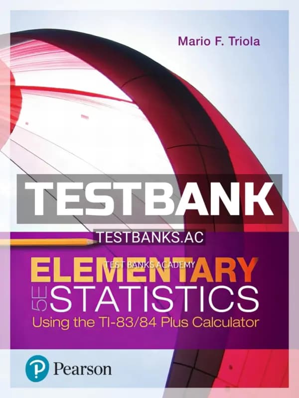Cover for Test Bank for Elementary Statistics Using the TI 83 84 Plus Calculator 5th Edition by Triola