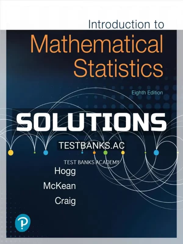 Cover for Solutions Manual for Introduction to Mathematical Statistics 8th Edition by Hogg