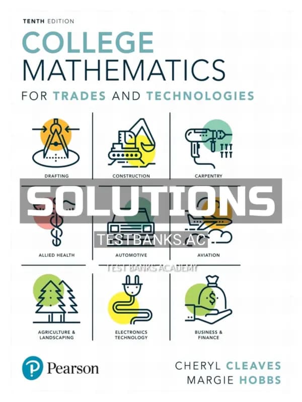 Cover for Solutions Manual for College Mathematics for Trades and Technologies 10th Edition by Cleaves
