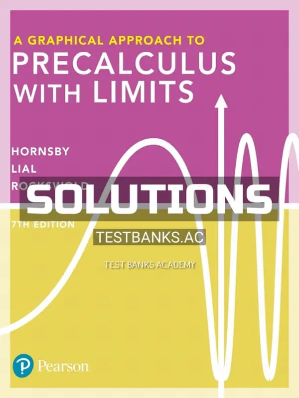 Cover for Solutions Manual for Graphical Approach to Precalculus with Limits 7th Edition by Hornsby
