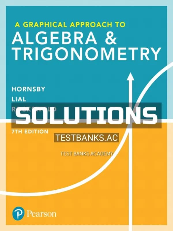 Cover for Solutions Manual for Graphical Approach to Algebra and Trigonometry 7th Edition by Hornsby