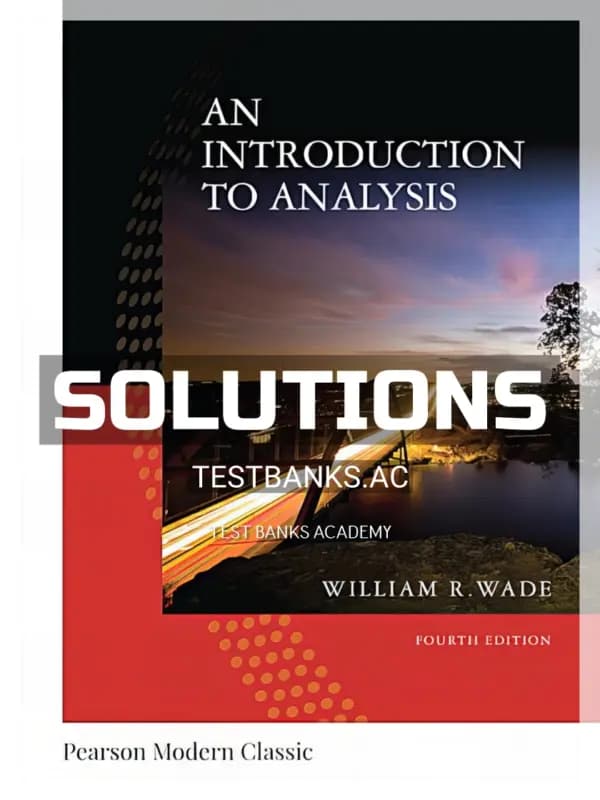 Cover for Solutions Manual for Introduction to Analysis Classic 4th Edition by Wade