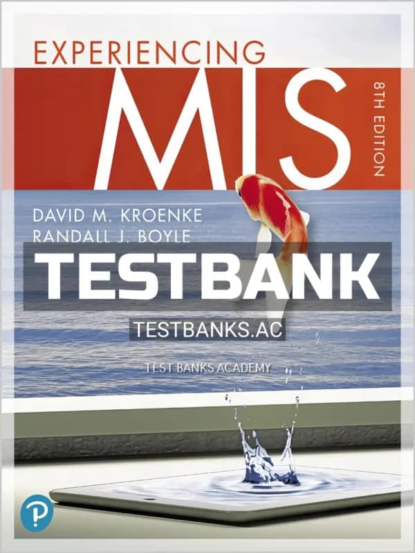 Cover for Test Bank for Experiencing MIS 5th CA Edition by Kroenke