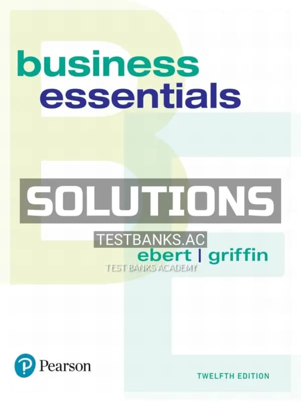 Cover for Solutions Manual for Business Essentials 12th Edition by Ebert