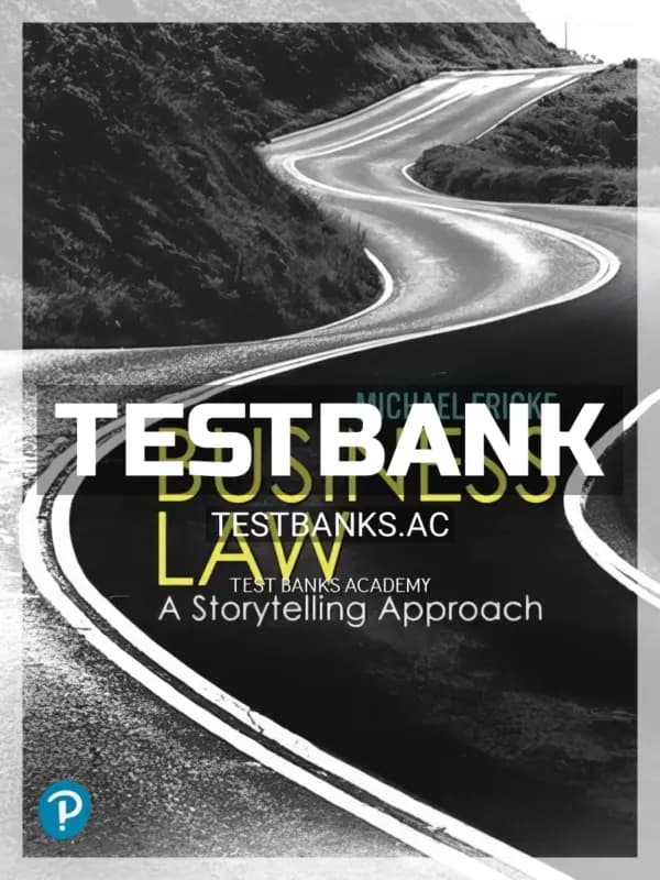 Cover for Test Bank for Business Law A Storytelling Approach 1st Edition by Fricke